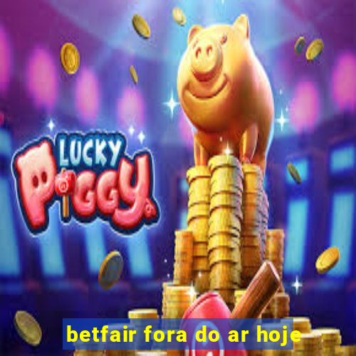 betfair fora do ar hoje